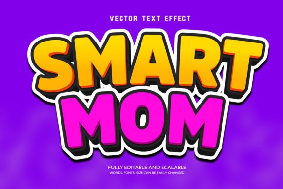 Smart Mom Editable Text Effect Vector 3d